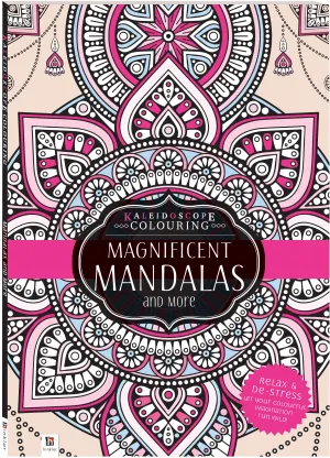 KALEIDOSCOPE COLOURING : MAGNIFICENT MANDALAS  & MORE